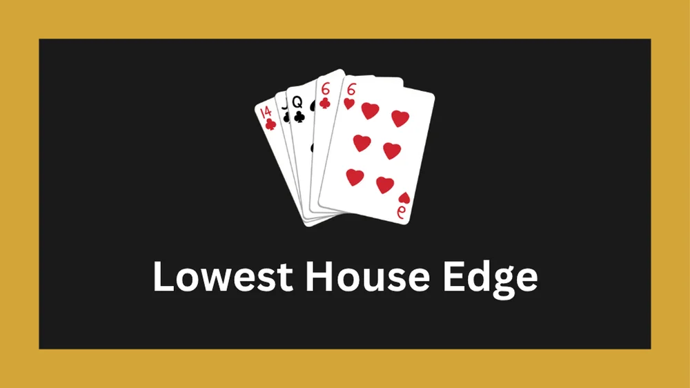 Top 5 Casino Games with the Lowest House Edge