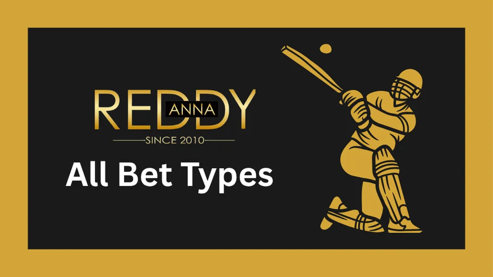 All types of cricket bets explained including match winner session lambi player props and live ball by ball markets
